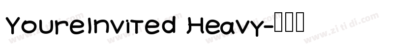 YoureInvited Heavy字体转换